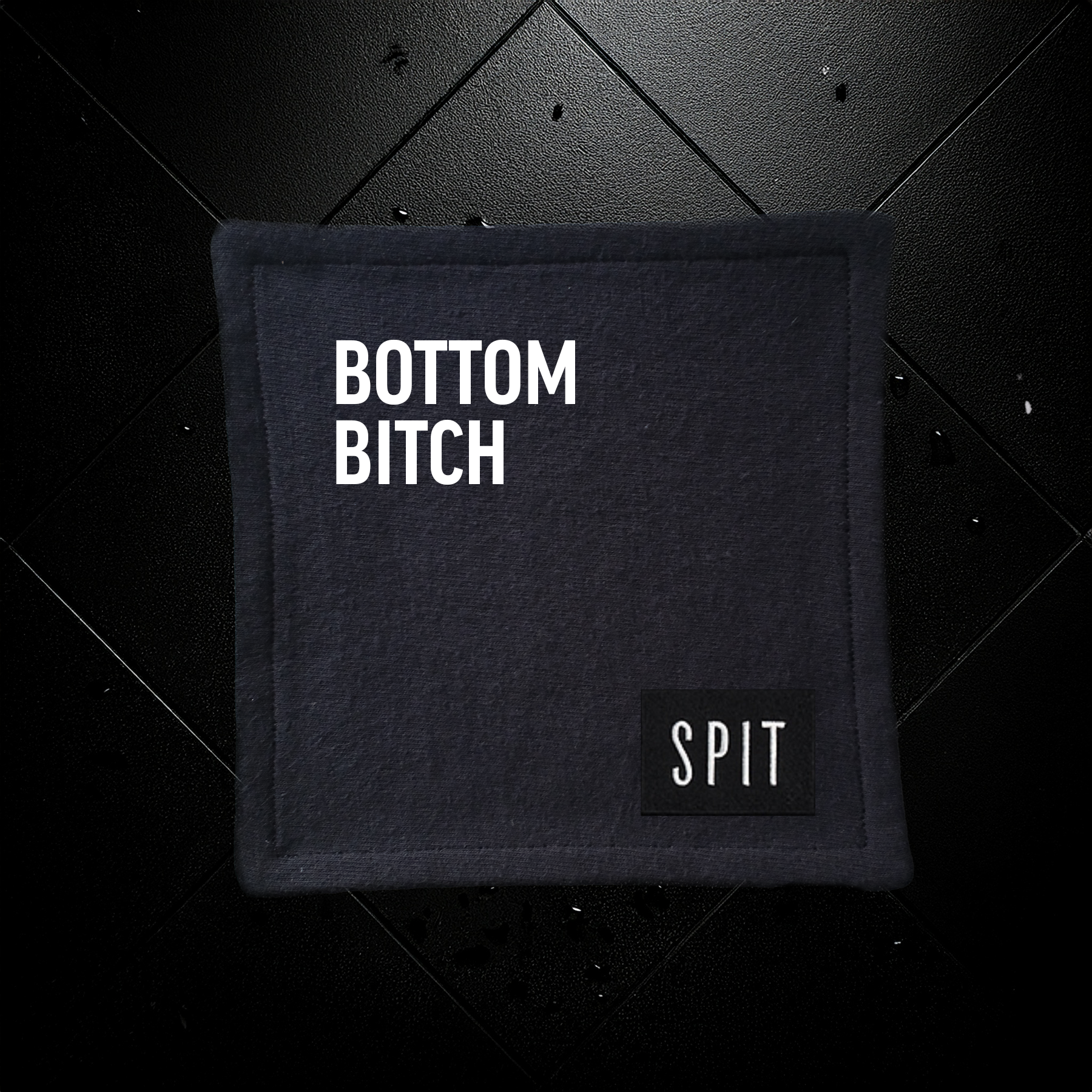 SPIT RAW – “Bottom Bitch” Towel