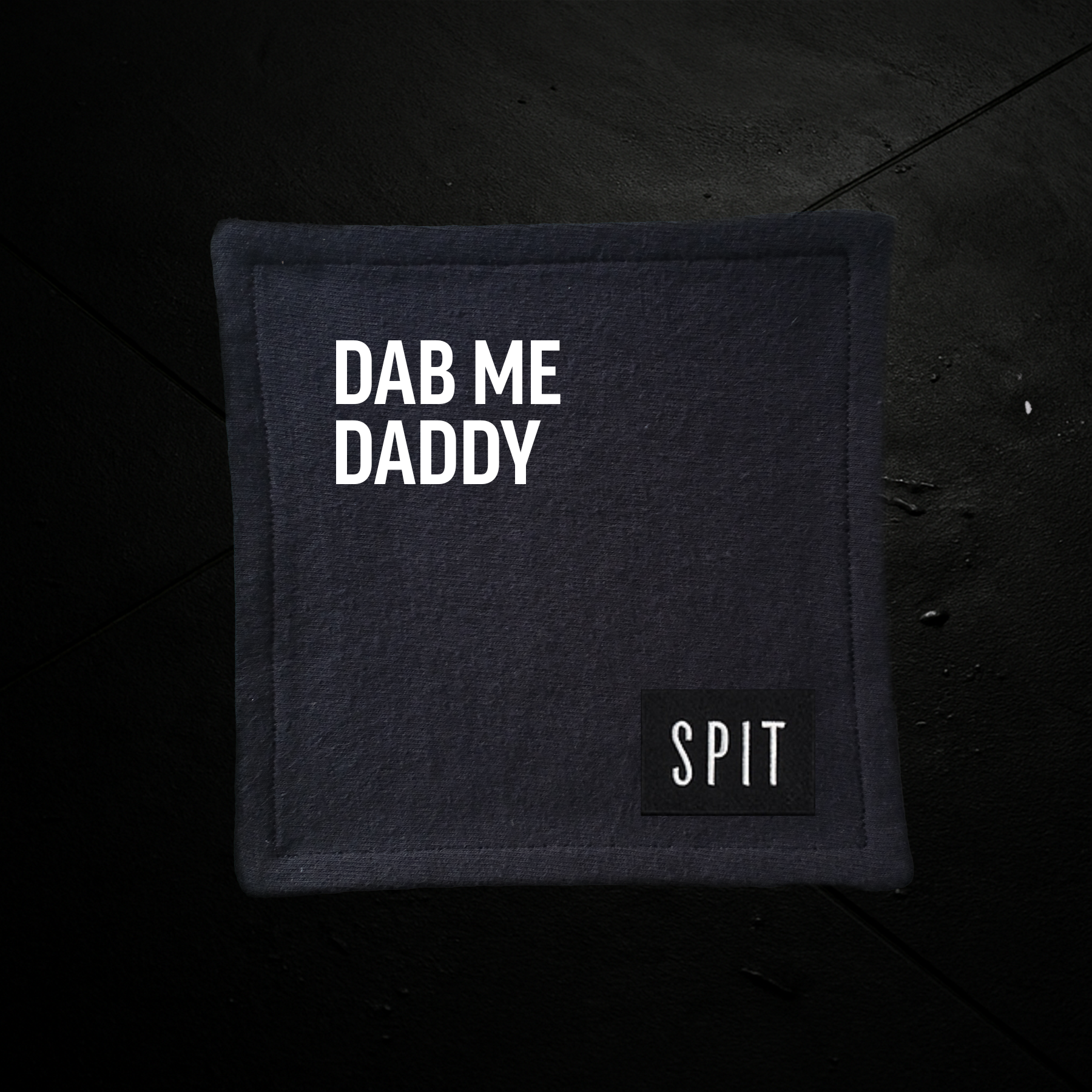 SPIT RAW – “Dab Me Daddy” Towel